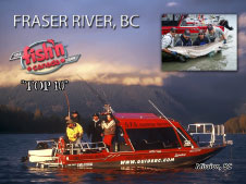 Fraser River Makes Top Ten Canadian Fishing Destinations! Fraser River Makes Top Ten Canadian Fishing Destinations!